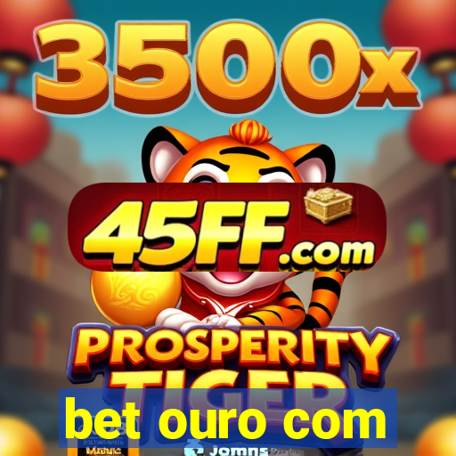bet ouro com